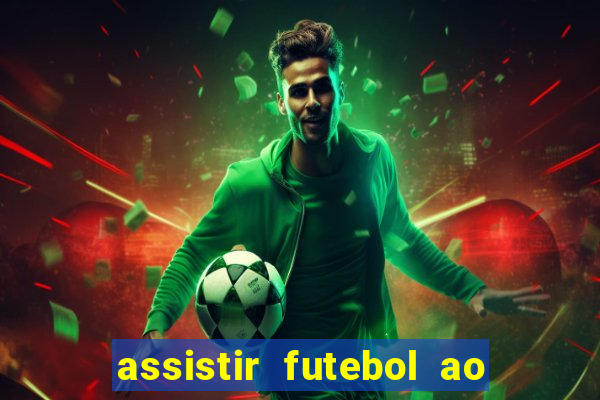 assistir futebol ao vivo sem virus